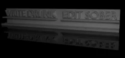 Write Drunk Edit Sober Desk Decoration -- 3D Printable 3D print model