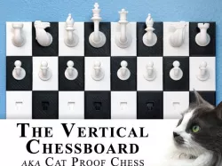 Vertical Chessboard, aka The Cat Proof Chessboard