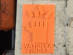 "WATCH YA FINGAS" Funny Work Shop / Machinery / Woodworking / Hand Tool Safety Sign *Caution* Warning*
