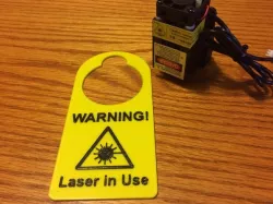 Laser Engraver and Warning Sign