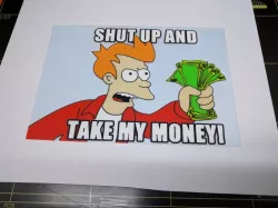 Fry from Futurama "Shut up and take my money!" multicolor