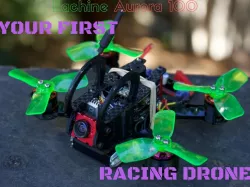 Eachine Aurora 100 FPV Racing Quad Upgrade Kit & Mods: YOUR FIRST DRONE