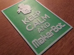 Keep Calm and MakerBOT