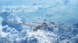 3D Printed Miniature Glider - Balsa Glider Style!!!