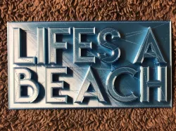 Life's A Beach Sign