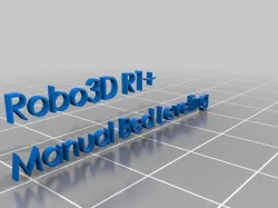 Pergo ROBO3D R1+ Marlin 1.1 bug fix (with manual bed leveling)
