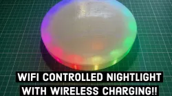 WiFi controlled Nightlight with Wireless Charging!!