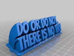 DO OR DO NOT