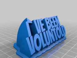 I've Been Voluntold