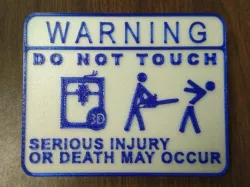 Do not Touch 3D Printer (Chainsaw Version)
