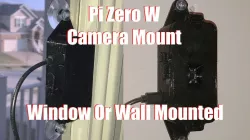 Window/Wall Mounted Adjustable Raspberry Pi Zero W Camera Mount