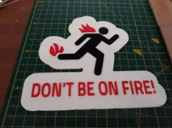 Don't be on fire