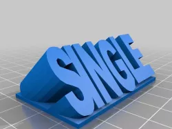 "Single" desk ornament