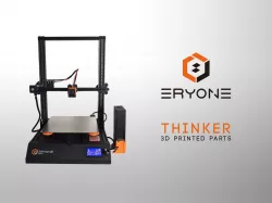 Eryone Thinker 3D Printed Parts