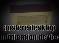 Austere desktop notification device