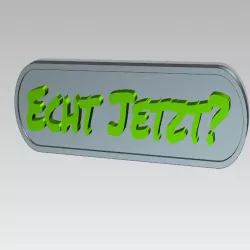 Echt Jetzt?