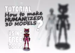 How to make Human(ized) 3D Models? (Tutorial + Example)