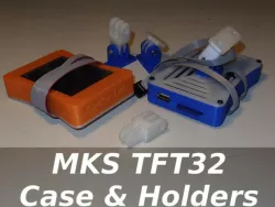 MKS TFT32 Case & Holders