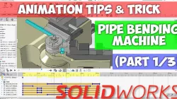 Pipe Bending Machine - Solidworks Animation