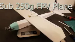 Sub 250g FPV Plane