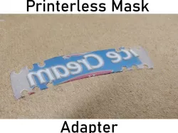 Printerless Mask Adapter