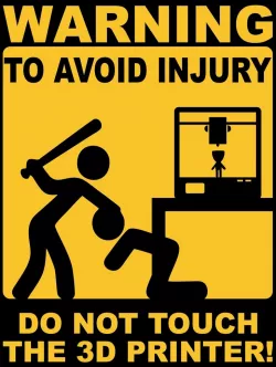 3D Printer Warning sign