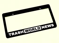 TRASH WORLD NEWS License Plate Frame (OLD VERSION)