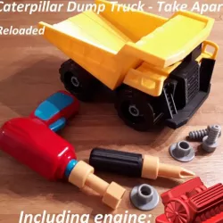 Dump Truck - Take Apart (RELOADED)