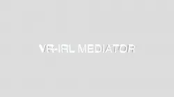 VR-IRLMEDIATOR