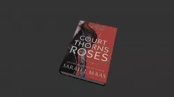 A Court of Thorns and Roses (Book)