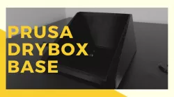 Prusa Drybox Base