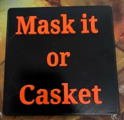 Mask It or Casket sign
