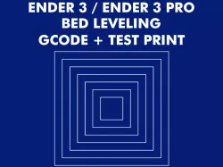Ender 3 Bed Leveling GCode + Test Print