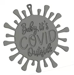 Covid Ornament - Baby it's COVID outside