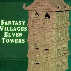 $10.00Fantasy Villages Elven Towers