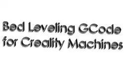 Creality Leveling Cycle GCodes