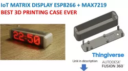 IoT ESP8266 MAX7219 DISPLAY clock and informer BEST and simplest case ever (ver. 2)
