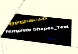 Template Shapes_Text - OpenScad