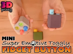 MINI Super EMOTIVE Toggly Fidget Button