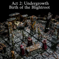 $55.00Act 2: Undergrowth Birth of the Blight Root