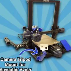 Anycubic Vyper Camera Tripod