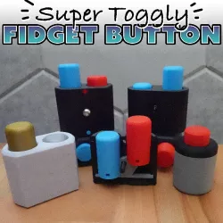 Super Toggly Fidget Button