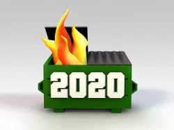 2020 Dumpster Fire