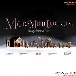 Mors Mihi Lucrum: Motley Zombies