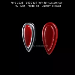 Ford 1938 - 1939 tail light for custom car - RC - Slot - Model kit - Custom diecast