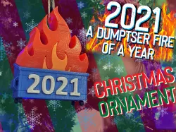 2021 Dumpster Fire Christmas Ornament