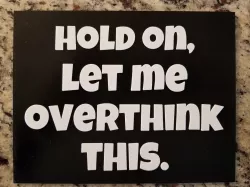 Overthink sign
