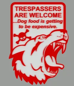 TRESPASSERS ARE WELCOME, SIGN