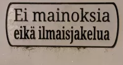 Ei mainoksia -kyltti