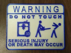 Do not Touch 3D Printer (Chainsaw Version)